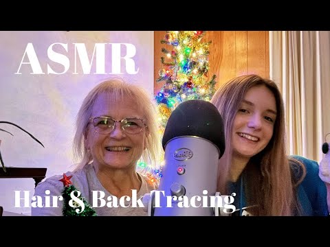 Hair & Back Tracing ASMR with my Grandma!