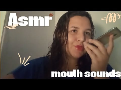 ASMS caseiro/ sons de boca/ mouth sounds💋