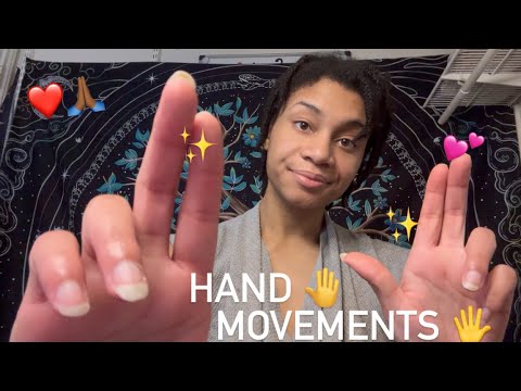 ASMR - Hand Movements (Kelsey)