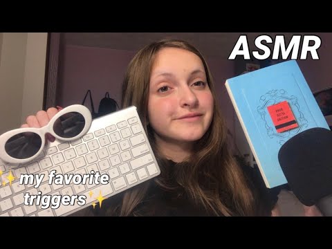 {ASMR} My Favorite Triggers!