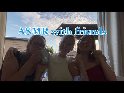 ASMR ~.~ FRIENDS TRY ASMR ON VACAY 🇱🇺✨