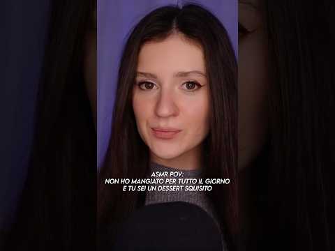 ASMR POV: ho tanta fame e tu sei un dessert 🍨