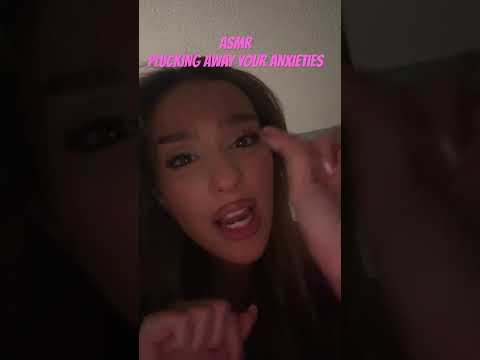 ASMR Plucking your anxieties