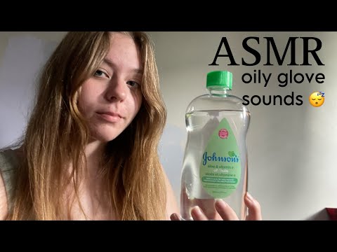 ASMR oily gloves