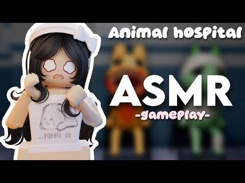 roblox asmr ★ playing animal hospital 💤🏥🩷
