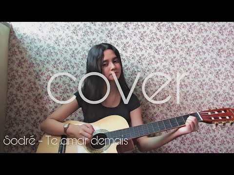 Sodré - Te amar demais cover (Carolina Ramos)