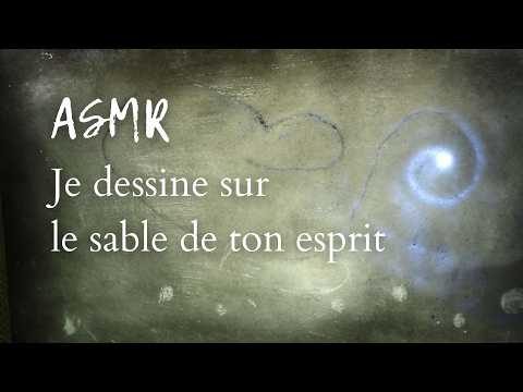 ASMR * Je dessine sur le sable de ton esprit