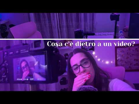 ASMR| DIETRO LE QUINTE di un video ASMR