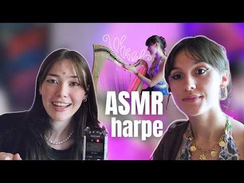 ma meilleure amie teste l'ASMR (HARPE ASMR, blabla)