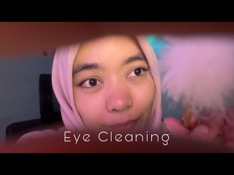 ASMR Eye Cleaning👀✨ || Bersihin Mata Kamu dari Kotoran 🧹🍃