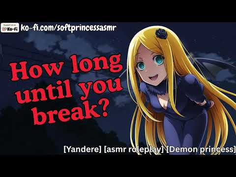 Demon Princess Wants To Keep You [Yandere] [Roleplay ASMR]