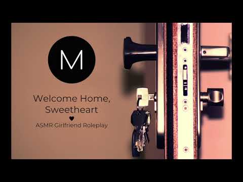 ASMR Roleplay: Welcome Home, Sweetheart [Girlfriend Greets You At The Door], [Appreciation], [F4M]