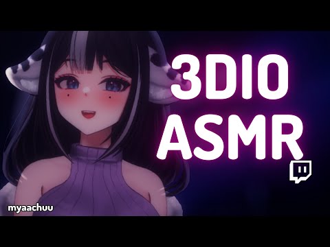 ♡ 3DIO ASMR ♡ TWITCH VOD ♡