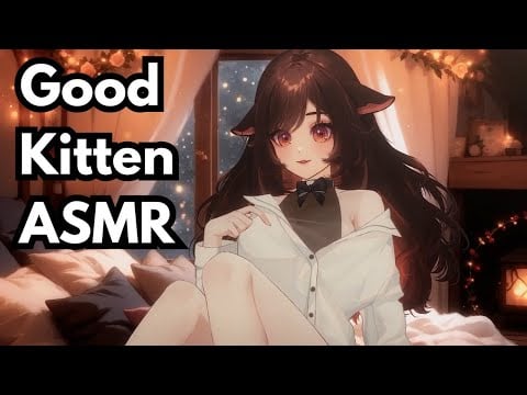 1 Hour You're Such a Good Kitten - [ASMR] Kabuki Koi F4A
