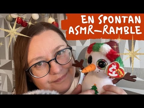 ASMR på svenska: En spontan ramble i december ☃️