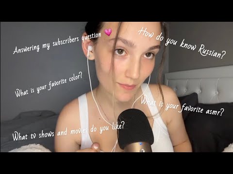 Q&A Asmr💗Answering my subscribers questions