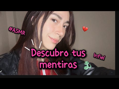 #asmr descubro tus mentiras✨