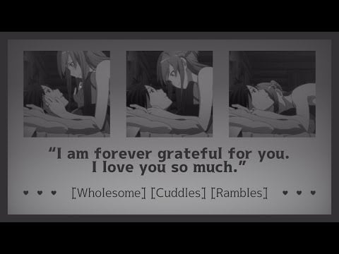 Late night cuddles with your tired GF [ASMR Girlfriend RP F4A] [Wholesome] [Cuddles] [Rambles]