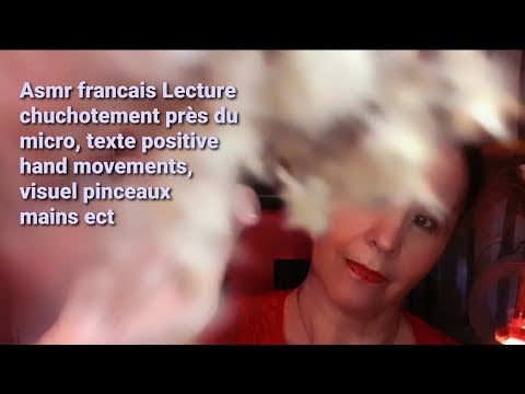 asmr francais petite vidéo improvisé texte chuchotement près du micro hand movements visuel pinceaux