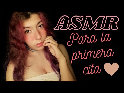 ASMR ❤️ PARA NUESTRA PRIMERA CITA ❤️ ROLEPLAY