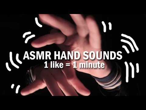 ASMR HAND SOUNDS   1 Like is 1 Minute in the Next Video