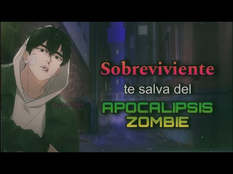 Sobreviviente te salva del apocalipsis zombie 🧟‍♂️ / ROLEPLAY ASMR yaoi ♡