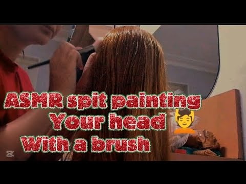 Asmr spit painting hair #asmr 