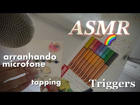 ASMR Triggers e Arranhando microfone