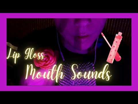ASMR - Lipgloss MOUTH SOUNDS AND KISSES 💄 (Sticky sounds, lipgloss applying, kisses, lip smacking)