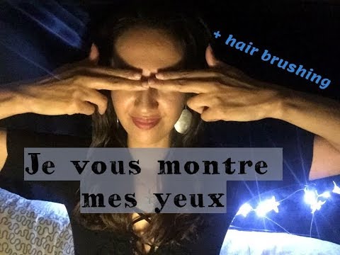 #ASMR FACE REVEAL -  je vous montre mon visage + #hairbrushing -morti Asmr
