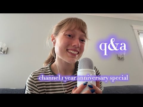 asmr || q&a (channel 1 year anniversary special !!)