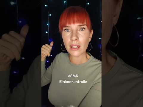 ASMR Einlasskontrolle #asmr #asmrshorts #asmrsounds
