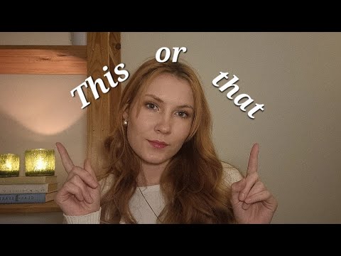 ASMR this or that/would you rather (bad quality)