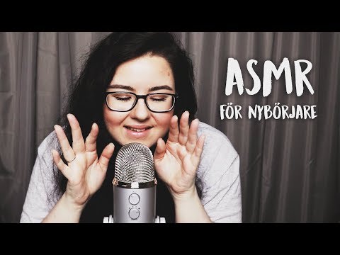 ASMR FÖR NYBÖRJARE - Vill du få tingles?