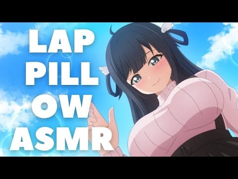 【ASMR 3Dio】Comfy Lap Pillow ASMR Whispering Headpats Oil Massage Heartbeat