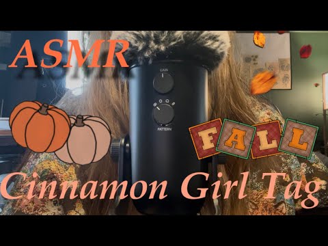 ASMR || 🍂✨The Cinnamon Girl Tag ✨🍂