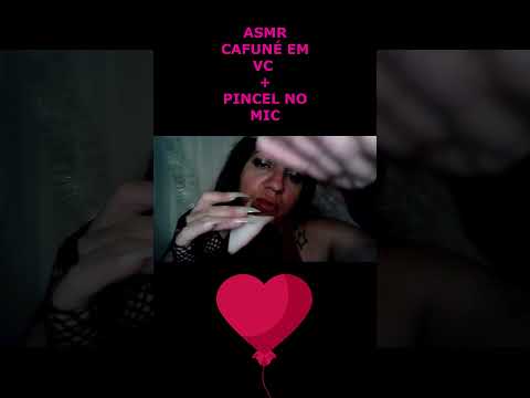 ASMR-SHORTS CAFUNE EM VC + PINCEL NO MIC #asmr #rumo2k #shortsvideo #shorts