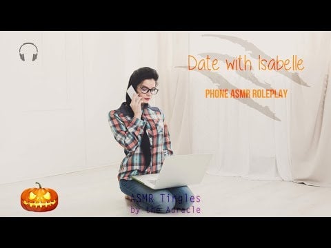Date with Isabelle Phone [ASMR] ★ Creepy tingles  ★ [binaural] [telephone voice]