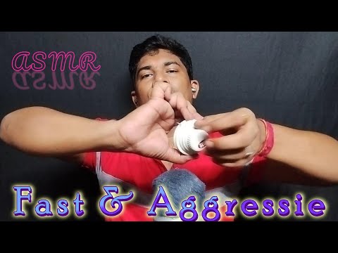 asmr fast and aggressive