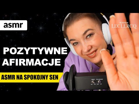 AFIRMACJE POZYTYWNE ASMR PO POLSKU NA SEN