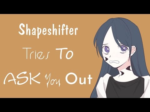 Shapeshifter Girl Tries To Ask You Out (ASMR Roleplay) [F4A]