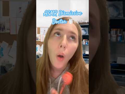ASMR Dismissive Doctor 🩺 #asmrvideos #asmrsound #asmrroleplay  #shorts #tinglesasmr #asmr