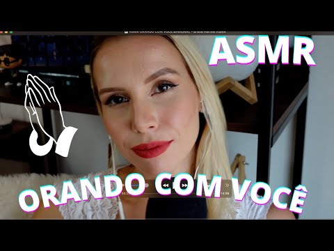 ASMR ORANDO COM VOCÊ BINAURAL -  Bruna Harmel ASMR