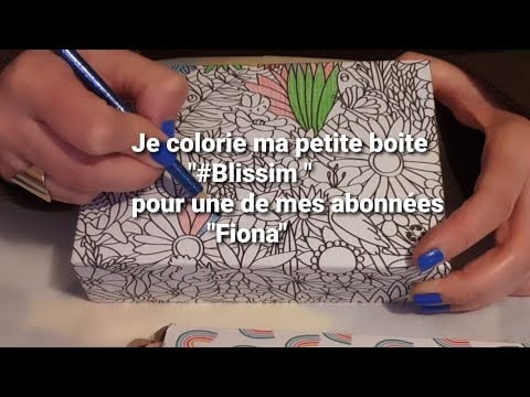 #Asmr français je colorie ma boîte #Blissim pour une de mes abonnées "Fiona"