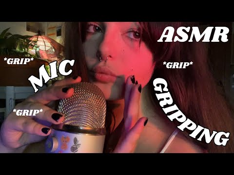 intense mic gripping w/ mouth sounds, whispering, rambling, etc.