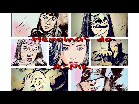 ASMR BRASIL - HEROÍNAS | COLLAB | Português