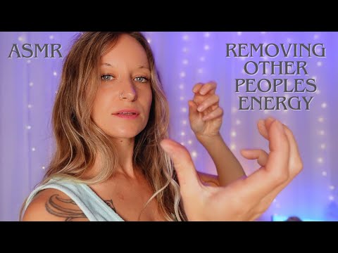 Release Other Peoples Energy, Thoughts And Projections | ASMR Reiki Session