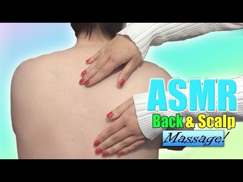 ASMR Massage - Back & Scalp!