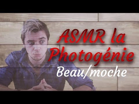 Asmr french : Comment être photogénique ! 😎