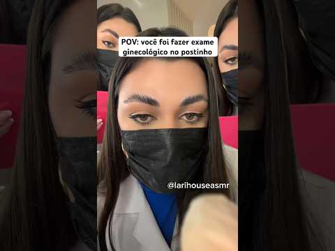 POV: você foi fazer exame ginecológico no postinho #shorts #humor #asmr